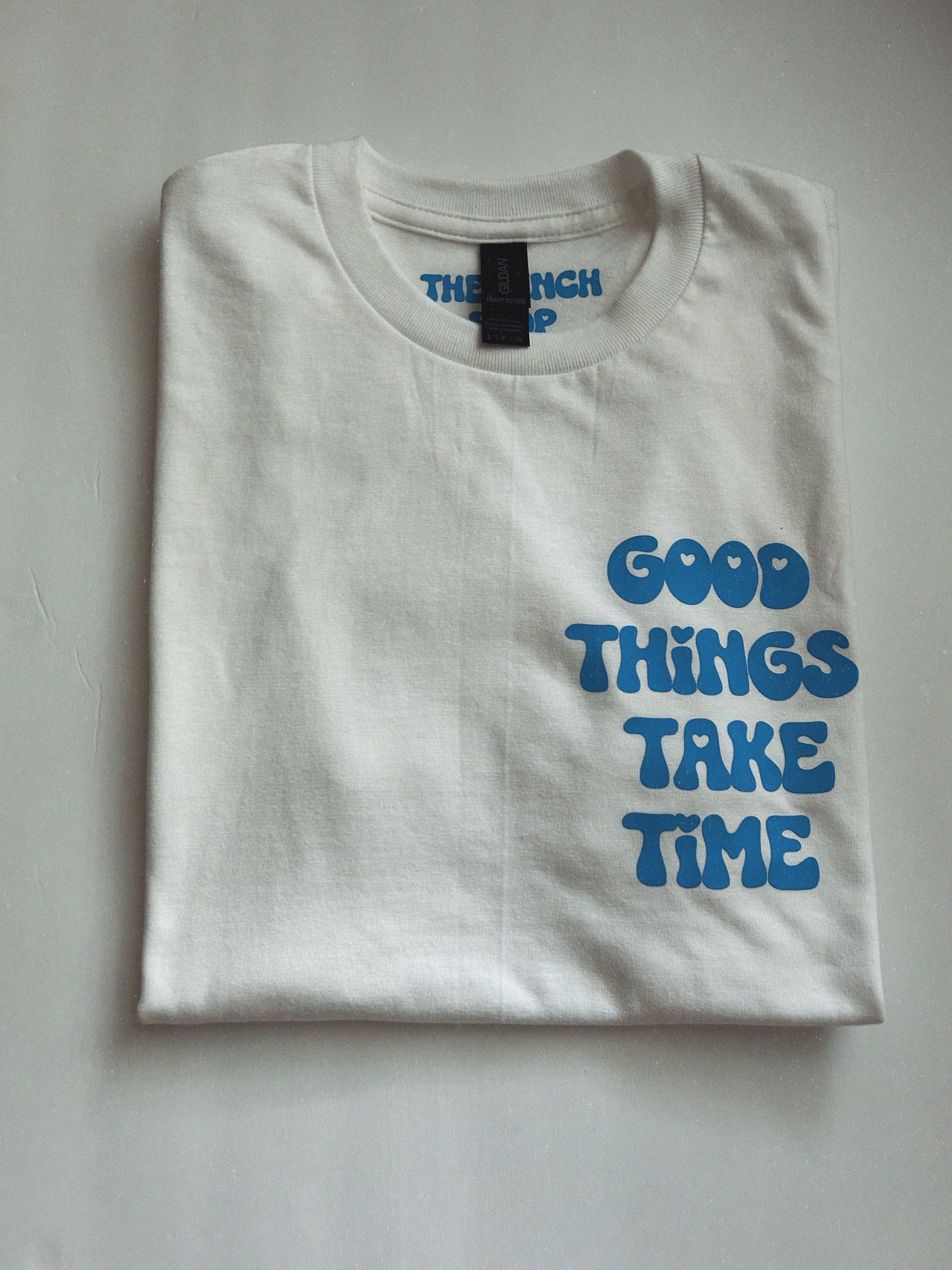 Good things take time - Tee